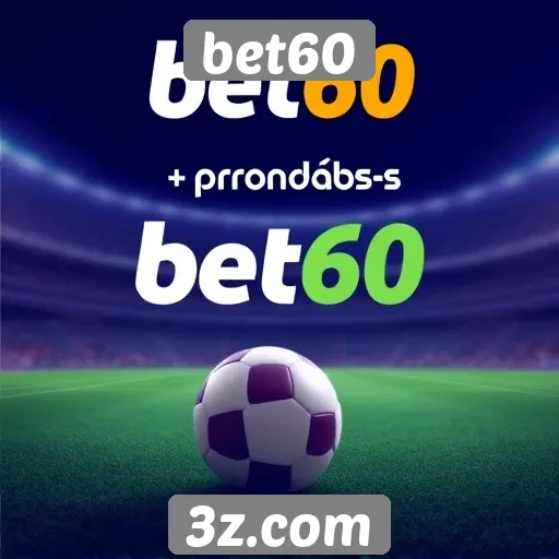 Promoções atraentes para novos usuários no bet60