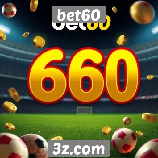 Como funciona o sistema de bônus da bet60
